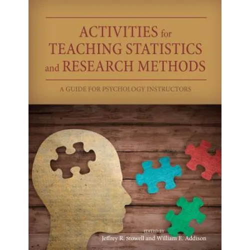 Activities for Teaching Statistics and Research Methods: A Guide for Psychology Instructors