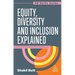 Equity, Diversity and Inclusion Explained