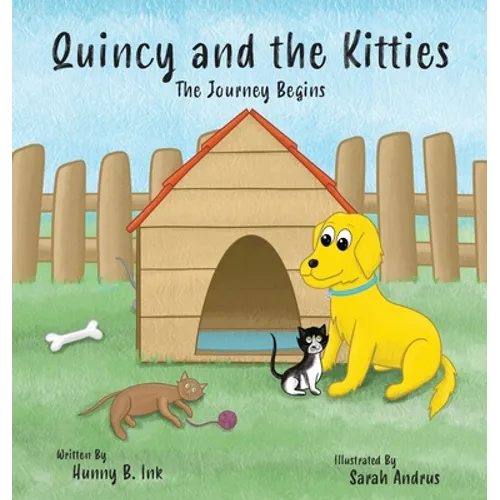 Quincy and the Kitties: The Journey Begins