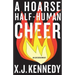 A Hoarse Half-Human Cheer