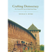Crafting Democracy: How Novgorod Has Coped with Rapid Social Change