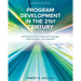 Program Development in the 21st Century: An Evidence-Based Approach to Design, Implementation, and Evaluation