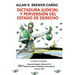 DICTADURA JUDICIAL Y PERVERSION DEL ESTADO DE DERECH0. La Sala Constitucional y la destrucción de la democracia