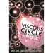 Viscous Circle
