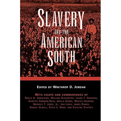 Slavery and the American South