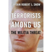 Terrorists Among Us: The Militia Threat