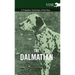 The Dalmatian - A Complete Anthology of the Dog -