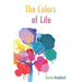 The Colors of Life