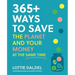 365+ Ways to Save the Planet and Your Money at the Same Time: Save the Planet, Save Your Money and Live Your Best Sustainable Life