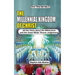 The Millennial Kingdom of Christ: All the Facts about the Millennium and the Great White Throne Judgement
