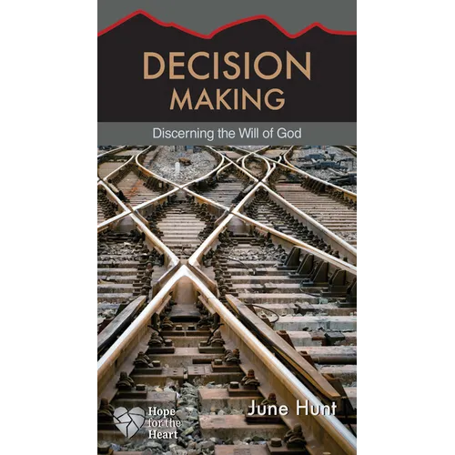 Decision Making: Discerning the Will of God