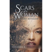 Scars of A Woman "Masks Revealed"