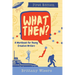 What Then?: A Workbook for Young Creative Writers