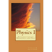 Physics I: Introduction to Mechanics and Heat