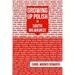 Growing Up Polish: In South Milwaukee