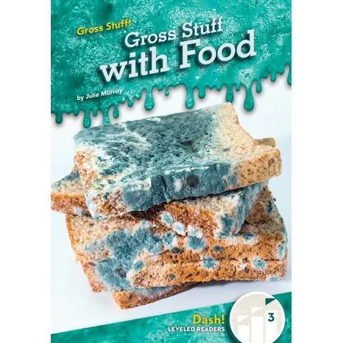 Gross Stuff with Food