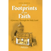 In the Footprints of Our Faith: A Journey Through the Holy Land