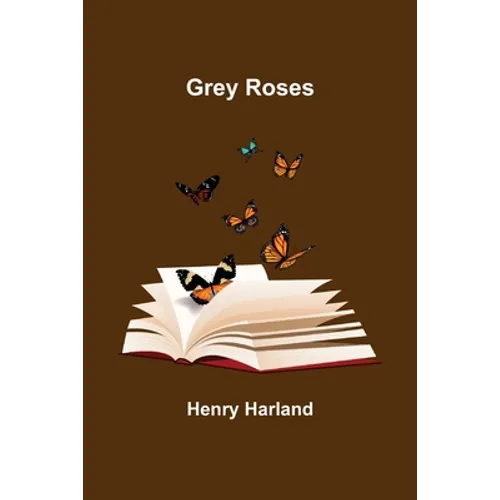 Grey Roses