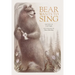 Bear Wants to Sing