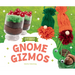 Gnome Gizmos