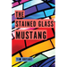 The Stained Glass Mustang