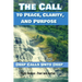 The Call To Peace, Clarity, and Purpose: Deep Calls unto Deep