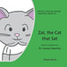 Zat, the Cat that Sat: My story in rhyme about finding a place that's right for me.