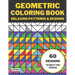 Geometric Coloring Book: Relaxing Patterns & Designs