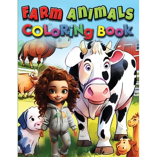 Farm Animals Coloring Book For Kids: Educational Farmyard Adventures in Every Page