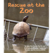 Rescue at the Zoo
