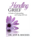 Handling Grief: A Guide to Understanding and Coping with Loss