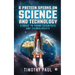 A Preteen Speaks on Science and Technology: A Guide to Young Scientists and Technologists