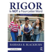 Rigor Is NOT a Four-Letter Word