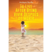 To Live After Dying: Vivir Después de Morir