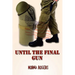 Until The Final Gun