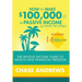 How to Make $100,000 per Year in Passive Income and Travel the World: The Passive Income Guide to Wealth and Financial Freedom - Features 14 Proven Pa