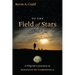 To the Field of Stars: A Pilgrim's Journey to Santiago de Compostela