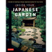 Inside Your Japanese Garden: A Guide to Creating a Unique Japanese Garden for Your Home