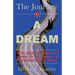 The Journey of A Dream: What goes on backstage of the arena of "achieving a dream"