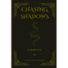 Chasing Shadows: Genesis
