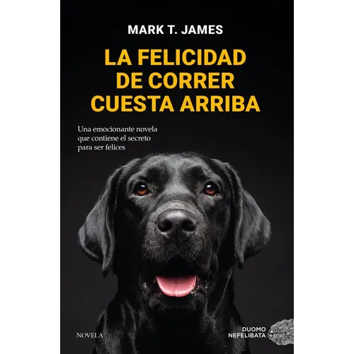 La Felicidad de Correr Cuesta Arriba