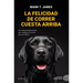 La Felicidad de Correr Cuesta Arriba