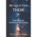 We Got It From THEM!: How Humanity Received ET Technology