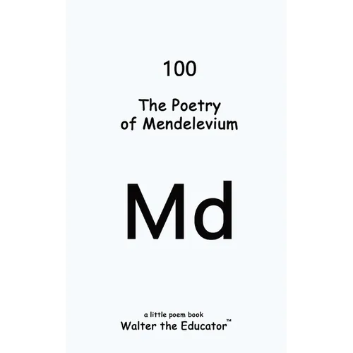 The Poetry of Mendelevium