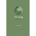 Yin Yang Balance: The Power of Yin and Yang