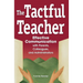 The Tactful Teacher: Effective Communication with Parents, Colleagues, and Administrators
