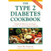 The Type 2 Diabetes Cookbook: Simple and Delicious Low-Sugar, Low Fat, and Low-Cholesterol Recipes