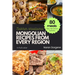 Mongolian Recipes from Every Region: 80 meals, Easy instructions & Photos, Full color