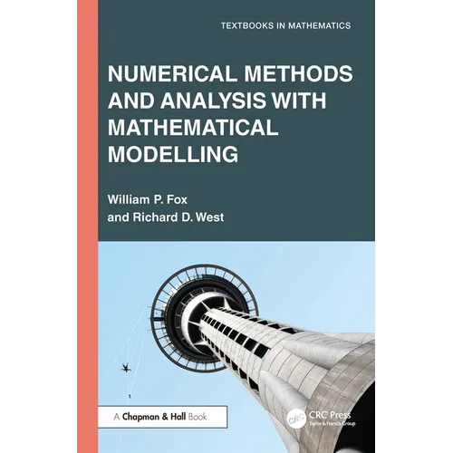 Numerical Methods and Analysis with Mathematical Modelling