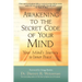 Awakening to the Secret Code of Your Mind: Your Mind's Journey to Inner Peace